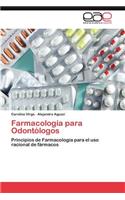 Farmacologia Para Odontologos
