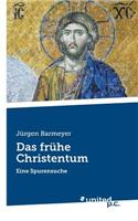 Das Fruhe Christentum: (German)