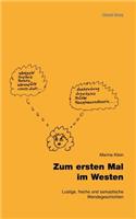 Zum Ersten Mal Im Westen