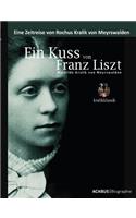 Kuss von Franz Liszt. Mathilde Kralik von Meyrswalden