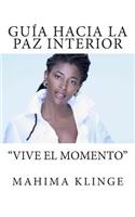 Guía Hacia la Paz Interior