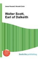 Walter Scott, Earl of Dalkeith: (English)