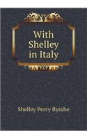 With Shelley in Italy