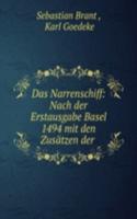 Das Narrenschiff: Nach der Erstausgabe Basel 1494 mit den Zusatzen der .