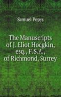 Manuscripts of J. Eliot Hodgkin, esq., F.S.A., of Richmond, Surrey