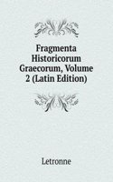 Fragmenta Historicorum Graecorum, Volume 2 (Latin Edition)