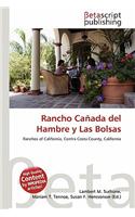 Rancho Canada del Hambre y Las Bolsas: (English)