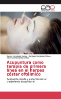 Acupuntura como terapia de primera línea en el herpes zóster oftálmico