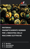 Materiali Magneticamente Morbidi Per l'Industria Delle Macchine Elettriche