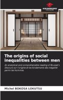 origins of social inequalities between men