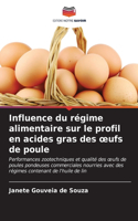 Influence du régime alimentaire sur le profil en acides gras des oeufs de poule