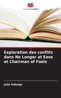Exploration des conflits dans No Longer at Ease et Chairman of Fools