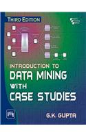 Introduction To Data Mining With Case Studies
