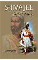 Shivaji the Great Liberator