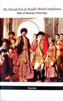 THE NAWABI ERA OF AWADH: BRITISH INTERFERENCE - Role of Absentee Sovereign