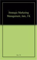 Strategic Marketing Management, Jain, J K