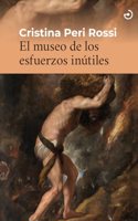 El museo de los esfuerzos inutiles