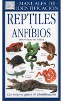 Reptiles y Anfibios - Manuales de Identificacion