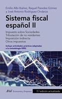 Sistema fiscal espanol II: Impuesto sobre sociedades. Tributacion de no residentes. Imposicion indirecta. Otros impuestos