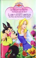 La Bella y la Bestia & El lobo y los siete cabritillos / Beauty and the Beast & The Wolf and the Seven Little Goats