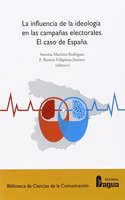 La influencia de la ideologia en las campanas electorales. El caso de Espana.
