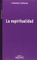 La espiritualidad [Paperback] [Jan 01, 2013] TORRALBA,FRANCESC