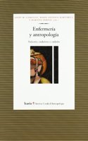 Enfermeria y antropologia / Nursing and anthropology