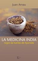 La medicina india: Segun las fuentes del Ayurveda