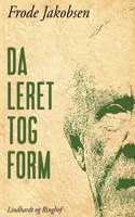 Da leret tog form