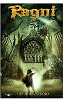 Ragni: Volume 1 (Il Ciclo di Aracnia)