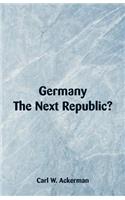 Germany, The Next Republic?