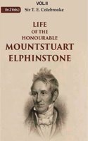Life of the Honourable Mountstuart Elphinstone 1st
