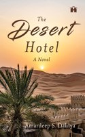 The Desert Hotel: A Novel