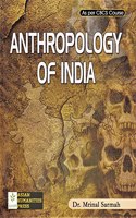 ANTHROPOLOGY OF INDIA : A TEXTBOOK FOR ANTHROPOLOGY STUDENTS OF ALL INDIA UNIVERSITIES AS PER LATEST CBCS SYLLABUS : ENGLISH MEDIUM.
