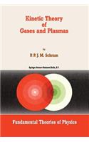 Kinetic Theory of Gases and Plasmas