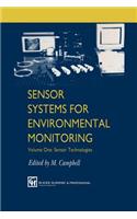 Sensor Systems for Environmental Monitoring: Volume One: Sensor Technologies