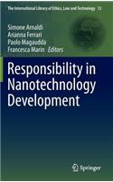 Responsibility in Nanotechnology Development