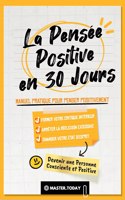 Pensée Positive en 30 Jours