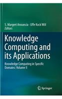 Knowledge Computing and Its Applications: Knowledge Computing in Specific Domains: Volume II