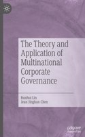 The Theory and Application of Multinational Corporate Governance