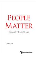 People Matter: Essays by David Chan
