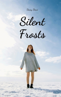 Silent Frosts