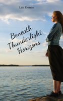 Beneath Thunderlight Horizons