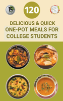 120 Delicious And Quick One-Pot Meals for College Students