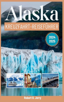 Alaska-Kreuzfahrt-Reiseführer 2024-2025