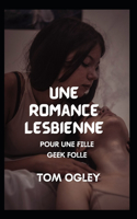 romance lesbienne: Pour Une Fille Geek Folle