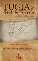 Tugia y Peal de Becerro en la bibliografía