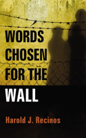 Words Chosen for the Wall