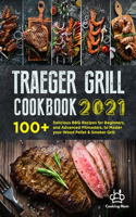 Traeger Grill Cookbook 2021