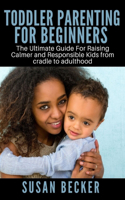 Toddler Parenting for Beginners
